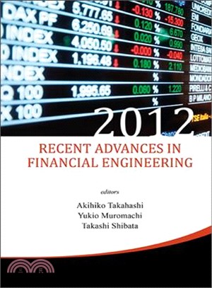 Recent Advances in Financial Engineering 2012 ― Proceedings of the International Workshop on Finance 2012