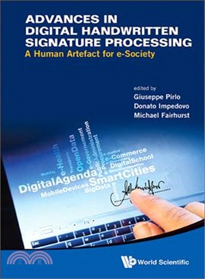 Advances in Digital Handwritten Signature Processing ― A Human Artefact for E-society