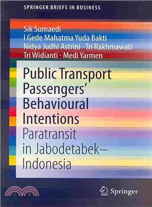 Public Transport Passengers?Behavioural Intentions ― Paratransit in Jabodetabek?▋donesia