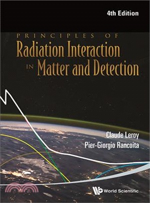 Principles of Radiation Interaction in Matter and Detection