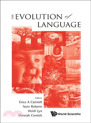 The Evolution of Language ─ Proceedings of the 10th International Conference Evolang10 Vienna, Austria, 14-17 April 2014