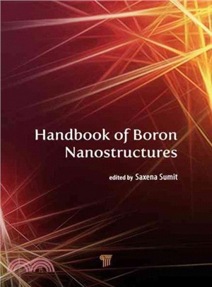 Handbook of Boron Nanostructures