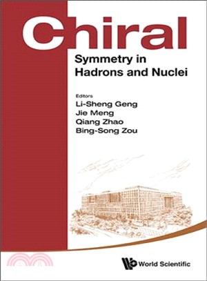 Chiral Symmetry in Hadrons and Nuclei ― Proceedings of the Seventh International Symposium: Seventh International Symposium on Chiral Symmetry in Hadrons and Nuclei: Beijing, China 27 ?30