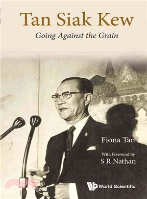 Tan Siak Kew ― Going Against the Grain