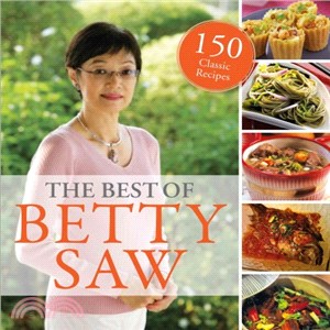 The Best of Betty Saw ─ 150 Classic Recipes