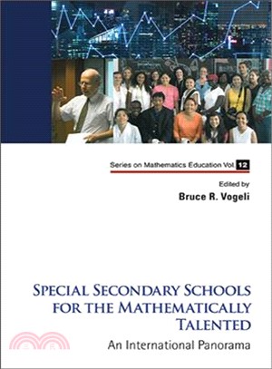 Special Secondary Schools for the Mathematically and Scientifically Talented ─ An International Panorama