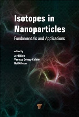 Isotopes in Nanoparticles ─ Fundamentals and Applications