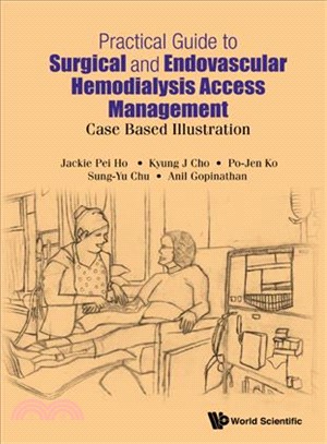 Practical Guide to Surgical and Endovascular Hemodialysis Access Management ─ Case Based Illustration