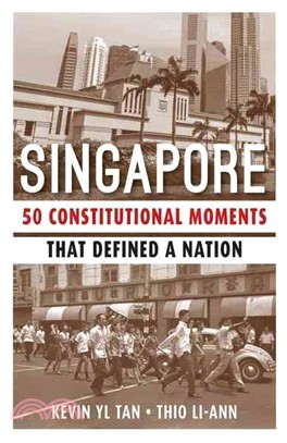 Singapore ─ 50 Constitutional Moments That Defined a Nation