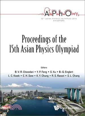 Proceedings of the 15th Asian Physics Olympiad ― National University of Singapore, 11-18 May 2014