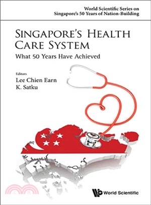 Singapore's Health Care System ― What 50 Years Have Achieved