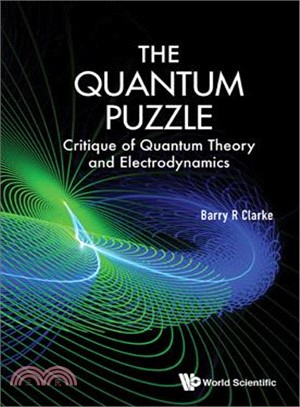 The Quantum Puzzle ─ Critique of Quantum Theory and Electrodynamics