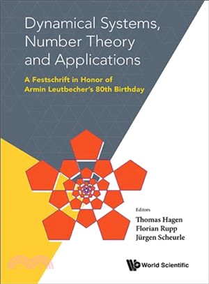 Dynamical Systems, Number Theory and Applications ― A Festschrift in Honor of Armin Leutbecher's 80th Birthday