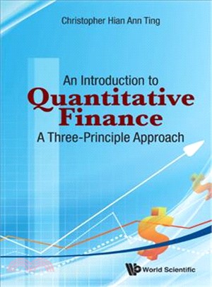 An Introduction to Quantitative Finance ― A Three-Principle Approach