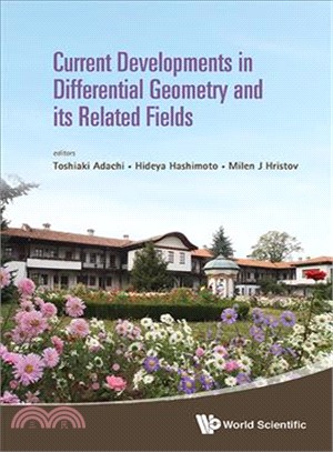 Current Developments in Differential Geometry and Its Related Fields ― Proceedings of the 4th International Colloquium on Differential Geometry and Its Related Fields