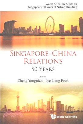 Singapore-china Relations ― 50 Years