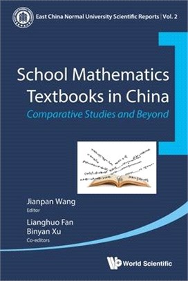 School Mathematics Textbooks in China ― Comparative Studies and Beyond