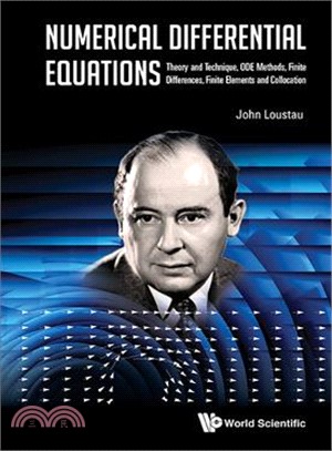 Numerical Differential Equations ─ Theory and Technique, ODE Methods, Finite Differences, Finite Elements and Collocation