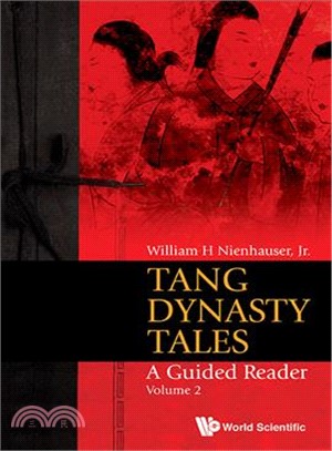 Tang Dynasty Tales ─ A Guided Reader