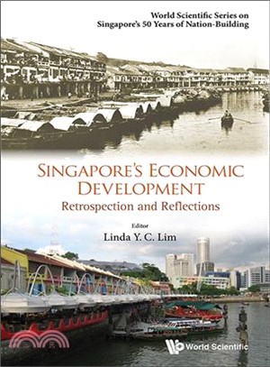 Singapore's Economic Development ― Retrospection and Reflections