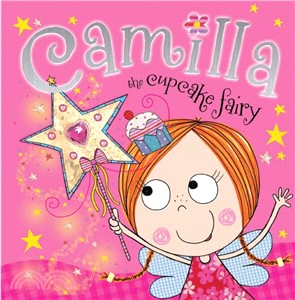 Camilla the Cupcake Fairy /