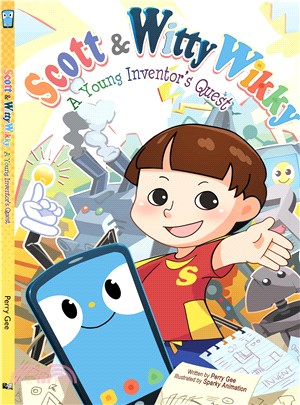 Scott & Witty Wikky ― A Young Inventor's Quest