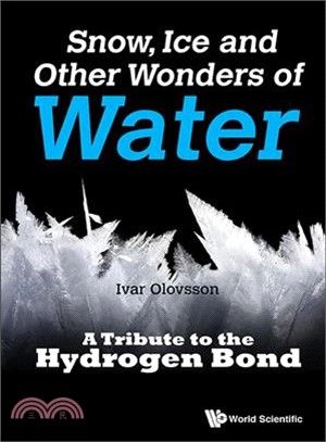 Snow, Ice and Other Wonders of Water ─ A Tribute to the Hydrogen Bond