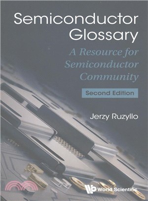 Semiconductor Glossary ─ A Resource for Semiconductor Community