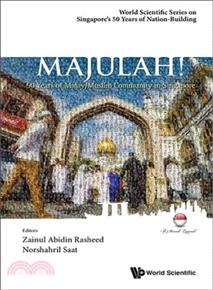Majulah! ― 50 Years of Malay/Muslim Community in Singapore