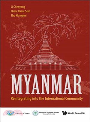 Myanmar ─ Reintegrating into the International Community