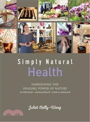 Simply Natural Health ─ Harnessing the Healing Power of Nature