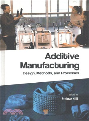Additive Manufacturing ─ Design, Methods, and Processes