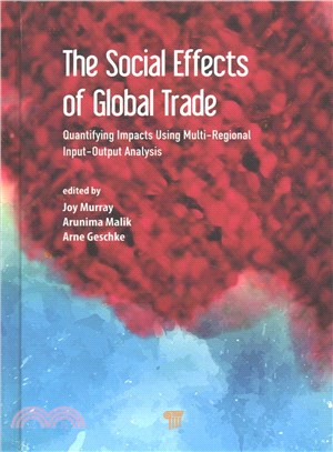 The Social Effects of Global Trade ─ Quantifying Impacts Using Multi-regional Input-output Analysis