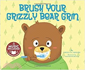 Taking Care of Myself: Brush Your Grizzly Bear Grin (with CD)