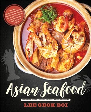 Asian Seafood ― Steamed & Boiled - Grilled & Baked - Fried - Stir-fried