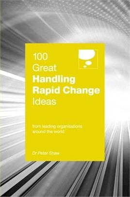 100 Great Handling Rapid Change Ideas