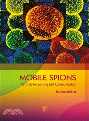 Mobile Spies ― Particles for Sensing and Communication