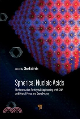 Spherical Nucleic Acids ― The Foundation for Crystal Engineering With DNA and Digital Probe and Drug Design