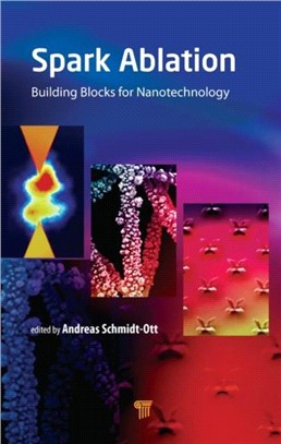 Spark Ablation：Building Blocks for Nanotechnology