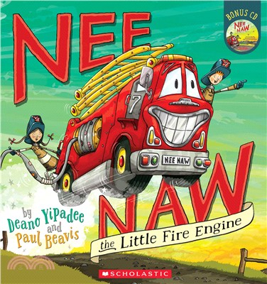 Nee Naw The Little Fire Engine (with audio on CD and StoryPlus)(附音檔)(含CD)