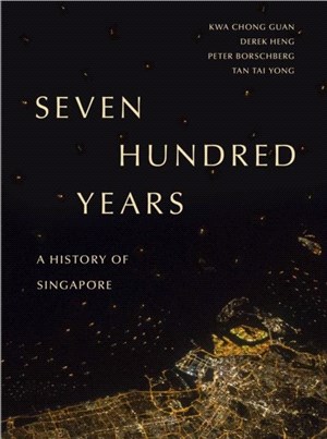 Seven Hundred Years：A History of Singapore