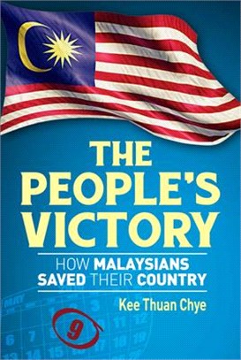 The People Victory ― How Malaysians Saved Their Country
