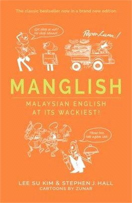 Manglish ― Malaysian English at Its Wackiest