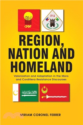 Region, Nation and Homeland：Valorization and Adaptation in the Moro and Cordillera Resistance Discourses