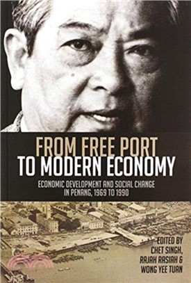 From free port to modern economy : economic development and social change in Penang, 1969 to 1990