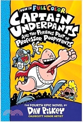 Perilous Plot of Prof Poopypants (Captain Underpants #4)(全彩平裝本)