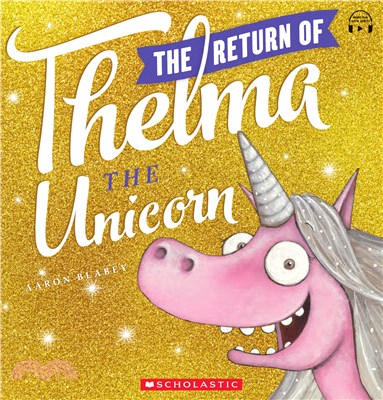 The Return Of Thelma The Unicorn (With Storyplus)(附audio)