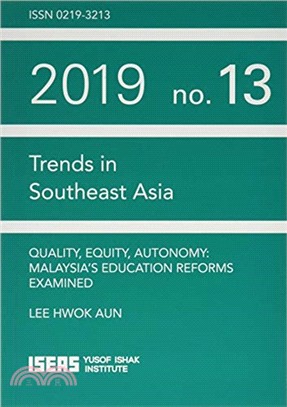 Quality, Equity, Autonomy：Malaysia's Education Reforms Examined