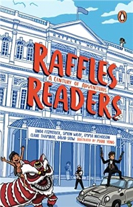 Raffles Readers：A century of adventures