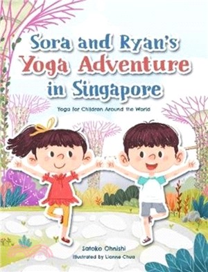 Sora and Ryan's Yoga Adventure in Singapore：Yoga for Children Around the World